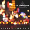 Moments Like This - Single album lyrics, reviews, download
