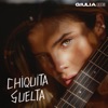 chiquita suelta by Giulia Be iTunes Track 1
