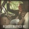 Nobody Warned Me artwork