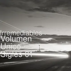 Volumen Único - Sigles 01 - Single - Los Irremediables