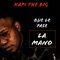 Que Le Pase la Mano - Kapi The Big lyrics