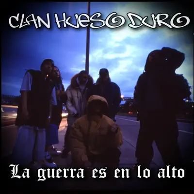 La Guerra Es En Lo Alto - Single - Clan Hueso Duro