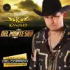 Del Monte Soy (La Nueva Cara del Corrido Underground) album lyrics, reviews, download