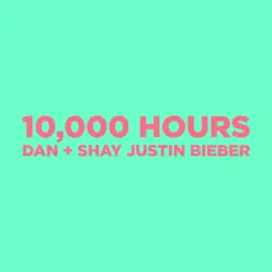 10,000 Hours - Single - Justin Bieber 10,000 Hours - Single - Justin Bieber