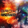 Brox - Noisemaker