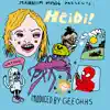 Heidi! - Single album lyrics, reviews, download