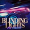 Blinding Lights (80s Version) - Main-de-Gloire lyrics