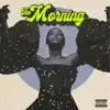 Stream & download The Morning - Single