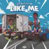 Like Me (feat. D$av) - Single album lyrics, reviews, download