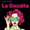 La Gozaíta - Single album lyrics, reviews, download