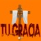 Tu Gracia (Reggeaton Instrumental) [Instrumental] artwork