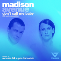Madison Avenue - Don't Call Me Baby (20th Anniversary Edition) - EP artwork