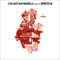 Damian Lazarus - Crosstown Rebels Present Spirits III (DJ Mix) artwork