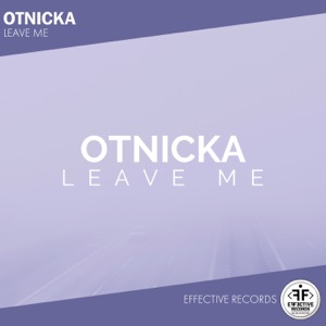 Otnicka Leave Me