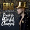 Leave the World Changed (feat. Sir Ari Gold) - GoldNation lyrics