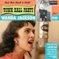 Live at Town Hall Party 1958 - Wanda Jackson