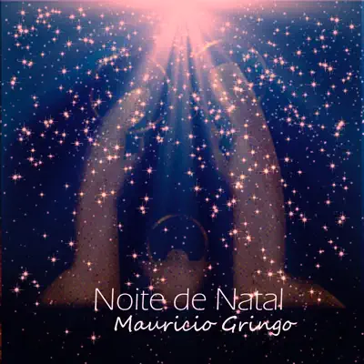 Noite de Natal - Maurício Gringo