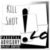 Kill Shot - Single album lyrics, reviews, download