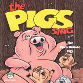 The Pigs Sing - The Poco-Rubato Pigs