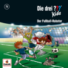 Folge 75: Der Fußball-Roboter - Die drei ??? Kids