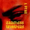 Careless Whispers - Single album lyrics, reviews, download