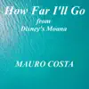 How Far I'll Go (From "Moana") [Piano Version] - Single album lyrics, reviews, download