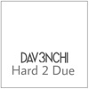 Hard 2 Due - Single