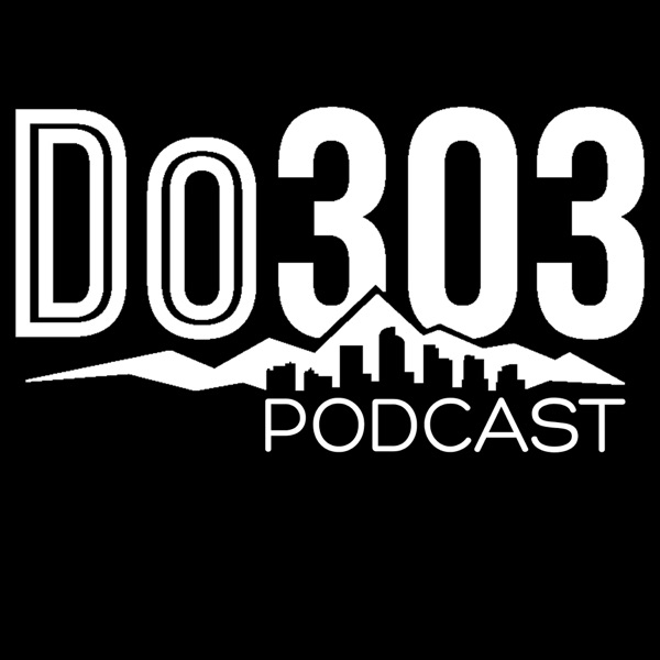 Do303 - Denver Arts, Events, and Entertainment Podcast cover