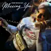 Stream & download Missing You - Single