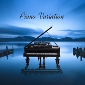 Piano Variation: Relaxing Piano for Your Calmness artwork