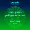 Unos Pocos Peligros Sensatos (Versión Sinfónica) (feat. Vero Spivak) - Single album lyrics, reviews, download