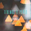 Tenemos el Poder (feat. Jota Infinito) - Single album lyrics, reviews, download