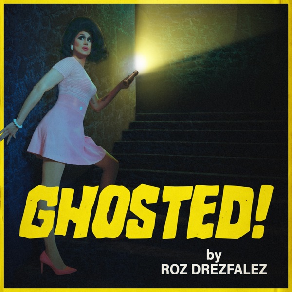 Ghosted! by Roz Drezfalez Ghosted! by Roz Drezfalez