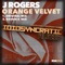 Orange Velvet (Rainer K Remix) - J. Rogers lyrics