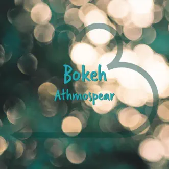 Bokeh by Athmospear song reviws