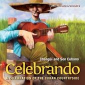 Changüí and Son Cubano: Celebrando, a Celebration of the Cuban Countryside artwork