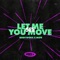 Let Me See You Move artwork