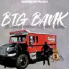 Big Bank (feat. Gizzy & Ryder) - Single album lyrics, reviews, download