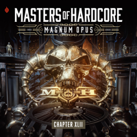 Various Artists - Masters of Hardcore: Magnum Opus (Chapter XLII) artwork