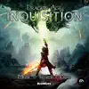 Dragon Age Inquisition (Original Game Soundtrack) album lyrics, reviews, download