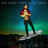 Colin - New World Order: Büyülü Dünya artwork