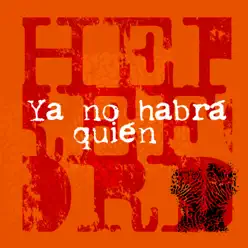 Ya No Habrá Quien - Single - Hereford Ya No Habrá Quien - Single - Hereford