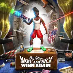 Make America Winn Again by BigWinnn album reviews, ratings, credits