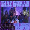 That Woman - Single album lyrics, reviews, download