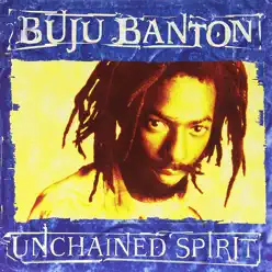 Unchained Spirit - Buju Banton