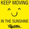 Keep Moving (In the Sunshine) - Yellowstone lyrics