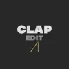 Clap (EDIT) - Single album lyrics, reviews, download