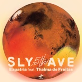 Sly5thAve - Expatria (feat. Thalma De Freitas)