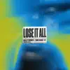 Lose It All (feat. Yung Bans) - Single album lyrics, reviews, download