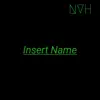 Stream & download Insert Name